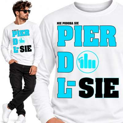 LONGSEEVE ŚMIESZNY  PIERDOL